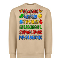 Always Unique Totally Intelligent Sometimes Myster Heavyweight Sweatshirt | Teevron