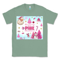 Sage dreaming of a pink christmas Classic Tee - MaliasSmallBusiness