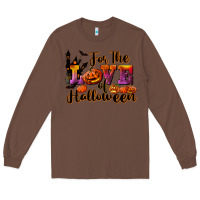 Chestnut For The Love Of Halloween Long Sleeve Tee - RanaPortraitStore