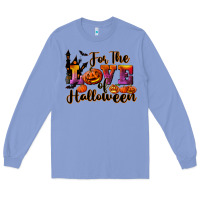 Colony Blue For The Love Of Halloween Long Sleeve Tee - RanaPortraitStore