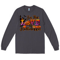 Smoke For The Love Of Halloween Long Sleeve Tee - RanaPortraitStore