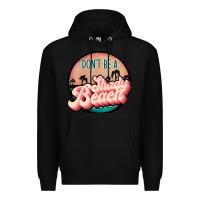 Black don't be a shady beach Premium Hoodie - JahusDesignShop