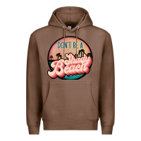 Chestnut don't be a shady beach Premium Hoodie - JahusDesignShop