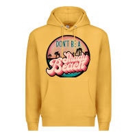 Mustard don't be a shady beach Premium Hoodie - JahusDesignShop