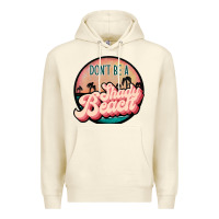 Sandshell don't be a shady beach Premium Hoodie - JahusDesignShop