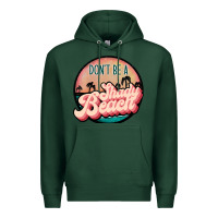 Sports Green don't be a shady beach Premium Hoodie - JahusDesignShop