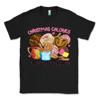 Black christmas calories no cuentan Classic Tee - MaliasSmallBusiness