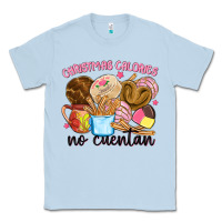 Dusty Blue christmas calories no cuentan Classic Tee - MaliasSmallBusiness