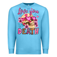 Ocean Blue love you to death olivia Premium Sweatshirt - OliviaCreatesArt