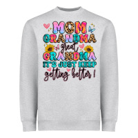Heather Grey mom grandma great grandma it's just keeps getting Heavyweight Sweatshirt - Artiststas