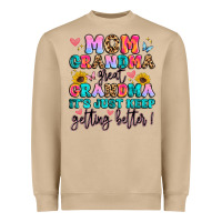 Mom Grandma Great Grandma It's Just Keeps Getting Heavyweight Sweatshirt | Teevron