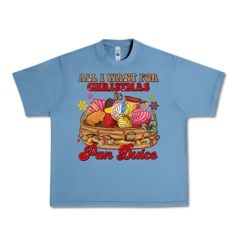 All I Want For Christmas Is Pan Dulce Urban Heavy Tee by MaliasSmallBusiness | Teevron