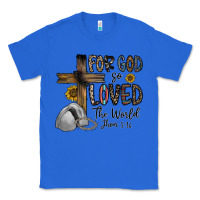 True Royal for god so loved the world jhon Classic Tee - CowhideDigitalArt