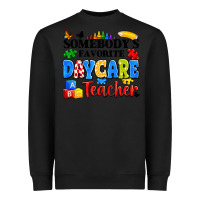 Black somebody's favorite daycare teacher Heavyweight Sweatshirt - Artiststas