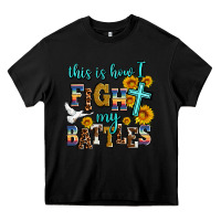 Black this is how i fight my battles Heavy Core Tee - AdoDesignShop