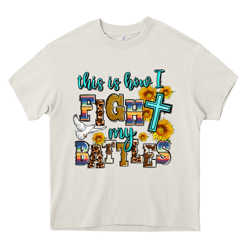 This Is How I Fight My Battles Heavy Core Tee by AdoDesignShop | Teevron