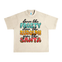 Sandshell dance like frosty shine like rudolph give like san Urban Heavy Tee - MaliasSmallBusiness