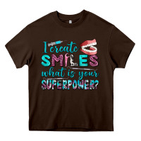 Chocolate Brown i create smile what is your superpower Heavy Core Tee - AdoDesignShop
