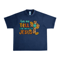 Navy let me tell you about my jesus Urban Heavy Tee - MaliasSmallBusiness