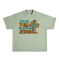 Oil Green let me tell you about my jesus Urban Heavy Tee - MaliasSmallBusiness