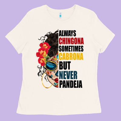Always Chingona Sugar Skull Ladies Tee Designed By Bundleandbundleshop