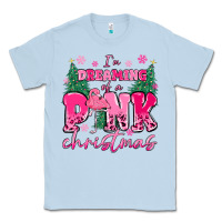 Dusty Blue i'm dreaming of a pink christmas flamingo Classic Tee - MaliasSmallBusiness