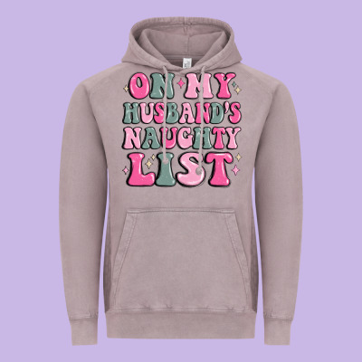 On My Husband's Naughty List Vintage Hoodie Designed By Maliassmallbusiness