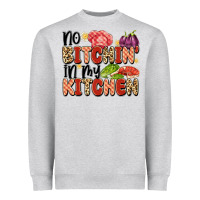 Heather Grey no bitchin'in my kitchen Heavyweight Sweatshirt - Artiststas