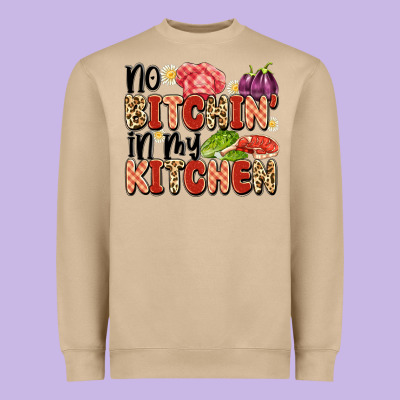 No Bitchin'in My Kitchen Heavyweight Sweatshirt Designed By Artiststas