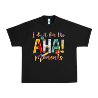 Black i do it for the aha moments Urban Heavy Tee - NancyCooperArtShop