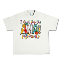 Pistachio i do it for the aha moments Urban Heavy Tee - NancyCooperArtShop