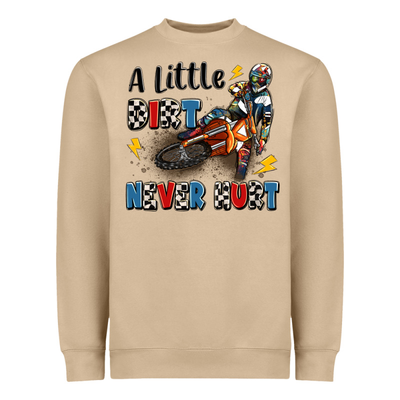 A Little Dirt Never Hurt Heavyweight Sweatshirt by Artiststas | Teevron
