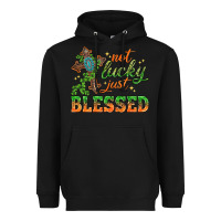 Black Not lucky just Blessed with Cross St. Patricks day Heavyweight Hoodie - HowdyJamesFarm