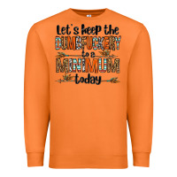 Carrot let's keep the dumbfuckery to a minimum today olivia Premium Sweatshirt - OliviaCreatesArt