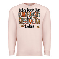 Pale Pink let's keep the dumbfuckery to a minimum today olivia Premium Sweatshirt - OliviaCreatesArt