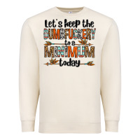 Sandshell let's keep the dumbfuckery to a minimum today olivia Premium Sweatshirt - OliviaCreatesArt