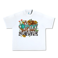 White a country girl can survive Urban Heavy Tee - MaliasSmallBusiness