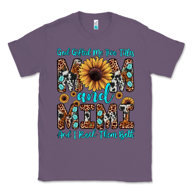 God Gifted Me Two Titles Mom And Mimi  And I Rock Them Both Classic Tee by JahusDesignShop | Teevron