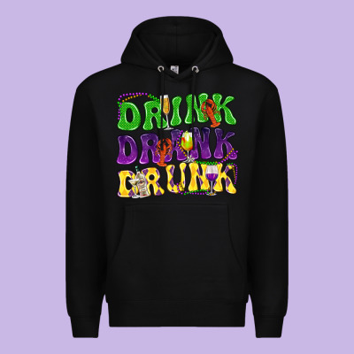 Drink Drank Drunk Mardi Gras Premium Hoodie Designed By Howdyjamesfarm