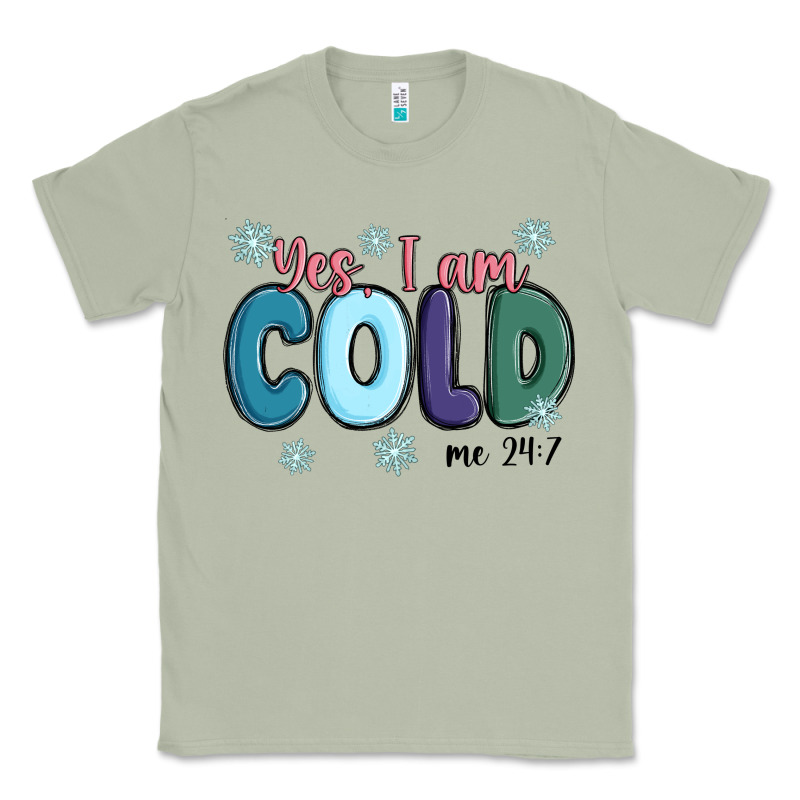 Yes I Am Cold Classic Tee by MaliasSmallBusiness | Teevron