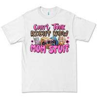White can't talk right now doing mom stuff Premium Tee - JahusDesignShop