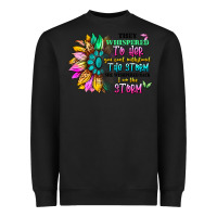Black they whispered to her you can't withstand the stor Heavyweight Sweatshirt - Artiststas