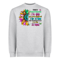 Heather Grey they whispered to her you can't withstand the stor Heavyweight Sweatshirt - Artiststas