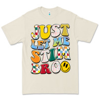 Bone just let me stim bro Premium Tee - JahusDesignShop