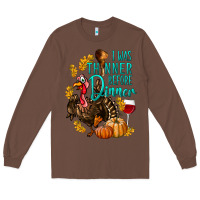 Chestnut I Was Thinner Before Dinner Turkey Thanksgiving Long Sleeve Tee - LillyAllenDesigns