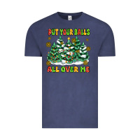 Vintage Denim put your balls all over me Vintage Tee - MaliasSmallBusiness