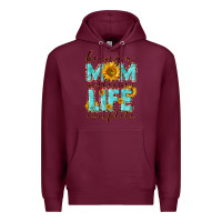 Burgundy Being a Mom makes my life complete Mother's Day Premium Hoodie - CowGirlArtShop