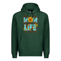 Sports Green Being a Mom makes my life complete Mother's Day Premium Hoodie - CowGirlArtShop