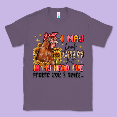I May Look Calm But In My Head I've Pecked You Classic Tee Designed By Maliassmallbusiness