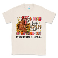 Natural i may look calm but in my head i've pecked you Classic Tee - MaliasSmallBusiness